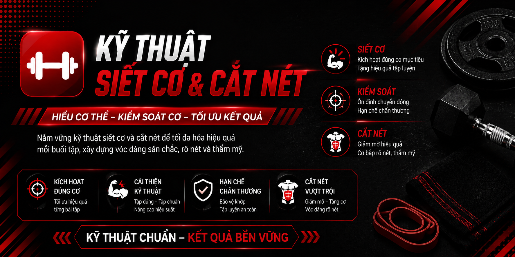 KỸ THUẬT SIẾT CƠ & CẮT NÉT